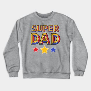 Colorful Super Dad Design Crewneck Sweatshirt